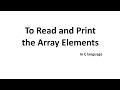 To Read and Print the array elements