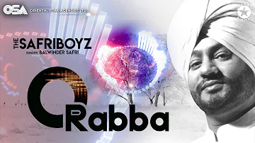 O Rabba | The Safri Boyz | Balwinder Safri | full video | OSA Official