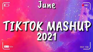 Tiktok Mashup June 2021⭐⭐ Not Clean ⭐⭐360p25