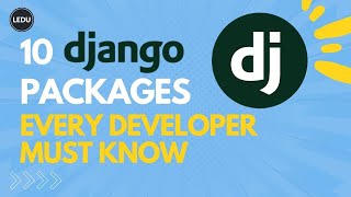 10 Django Packages Every Developer Must Know | #django #programming