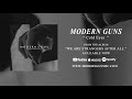 Modern guns  cold eyes