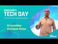 Entrevista con Enrique Mora | Singularity Tech Day 2019