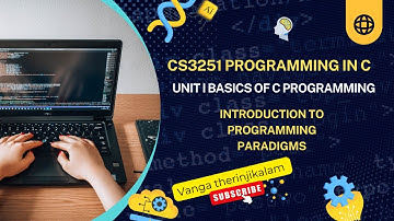 CS3251 Programming in C | Unit I Basics of C Programming | Introduction to Programming Paradigms