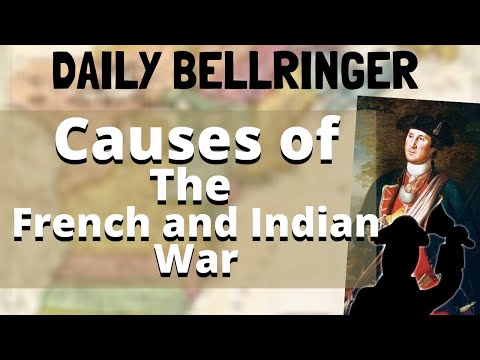 फ्रांसीसी और भारतीय युद्ध के कारण