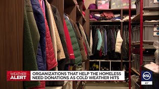 Organizations that help the homeless need donations as cold weather hits