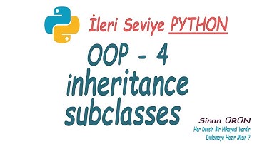 Python OOP - 4 Nesne Yönelimli Programlama Python, inheritance (Kalıtım ), subclass