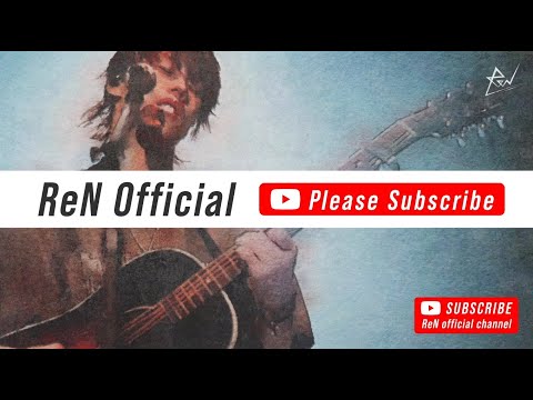 ReN – Music Video Digest [Official Music Video]