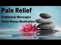 3 hours ultimate pain relief   theta waves soothing music subliminal messages for healing