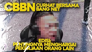 CBBN Edisi Pentingnya Menghargai Pekerjaan Org Lain