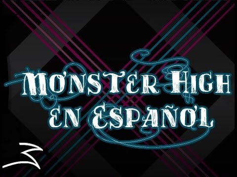 Fright song - Monster high cancion en español.