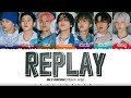 NCT DREAM (엔시티 드림) - &#39;REPLAY&#39; (내일 봐) Lyrics [Color Coded_Han_Rom_Eng]
