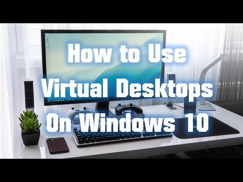 How to Use Virtual Desktops on Windows 10