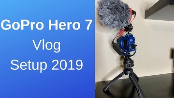 GoPro Hero 7 Vlog setup