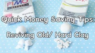 ♥Quick Money Saving Tip: Softening Old/ Dry/ Hard Clay (2 Ways)♥