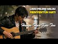 🎶 Lagu Paling Sedih Bikin Nangis 💔 Tentang Cinta yang diputuskan kekasih tanpa bicara 🎶 Lagu Galau
