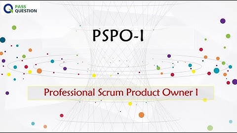 Professional Scrum Product Owner I (PSPO I) Exam Questions Online