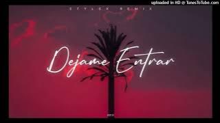 Dejame Entrar - (MoombahChill Mashup Remix) Prod. Stylex Saah