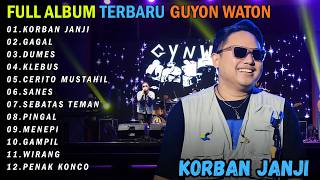  Album Guyon Waton Terbaru  Korban Janji  Gagal  Dumes  Klebus  Cerito Mustahil
