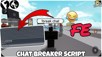 [NEW] FE Chat Breaker - ROBLOX SCRIPTS | Fluxus • Arceus X