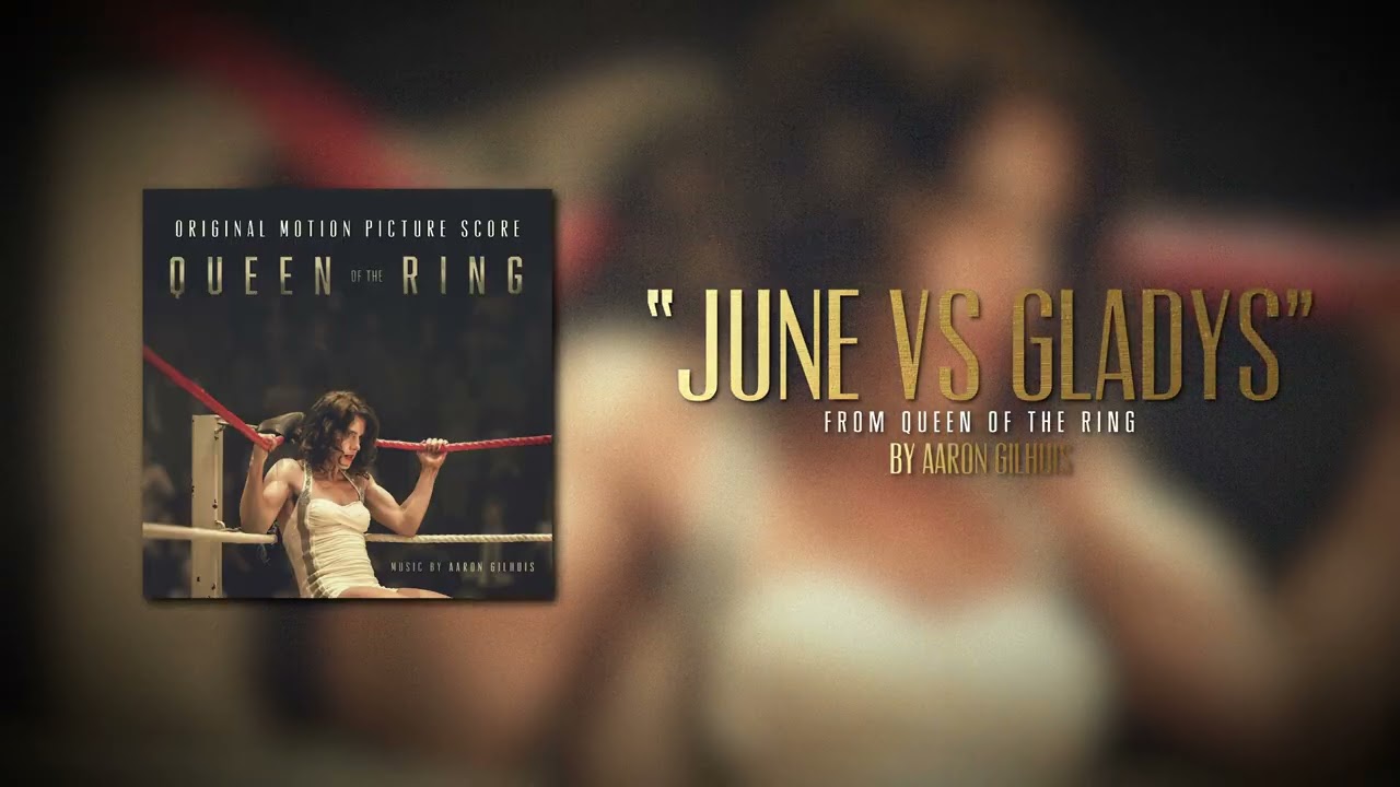 QUEEN OF THE RING, AARON GILHUIS - June vs Gladys (Official Audio)