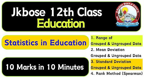 Jkbose 12th Class Education (10 Marks in 10 Minutes) Statistics in Education