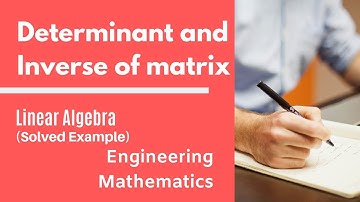Determinant and Inverse of Matrix(SE) | Linear Algebra | Engineering Mathematics | GATE PYQ