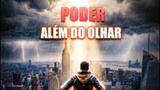 PODER ALÉM DO OLHAR COMPLETO DUBLADO