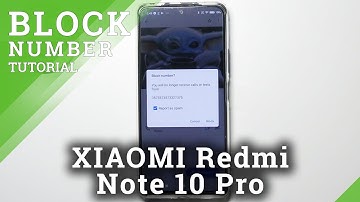 How to Block Number in XIAOMI Redmi Note 10 Pro – Create Blocklist