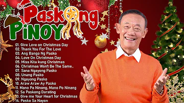 Paskong Pinoy 2024 🎅🏼 Best Tagalog Christmas Songs Medley 🎅🏼 By Jose Mari Chan, Ariel Rivera