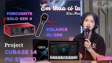 ✅ Kiều Mini test bộ âm thanh cùng phần mềm autotune Cubase 14 project mới nhất của nhà PU Studio