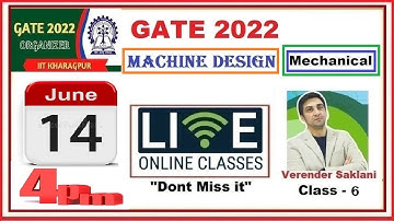GATE 2022 LIVE Classes | All in One | Mechanical Engg | Machine Design Lec 6 | Verender Saklani
