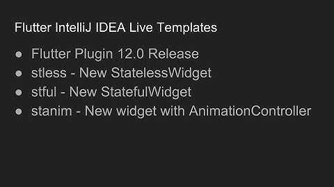 Using the Flutter Live Templates in IntelliJ IDEA