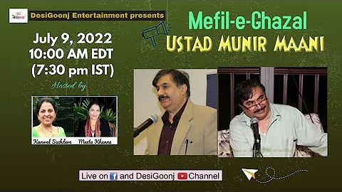 Mehif-e-Ghazal with Muhammad Munir Maani @DesiGoonj