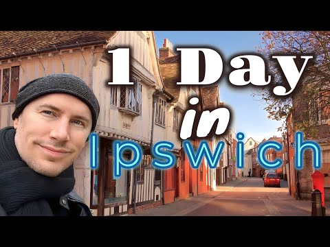 Ipswich England in a Day - 1 hour from London, but should you visit?