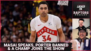 Masai Ujiri speaks, Jontay Porter gets banned & dream Toronto Raptors offseason scenarios