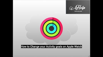How to Change your Activity goals on Apple Watch