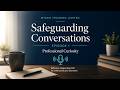 Safeguarding Conversations Podcast 1