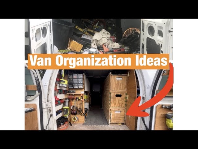 Work Van Organization Ideas  Guide for Designing Your Setup 