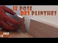 Tuto pour apprendre a poser des plinthes il peut le faire