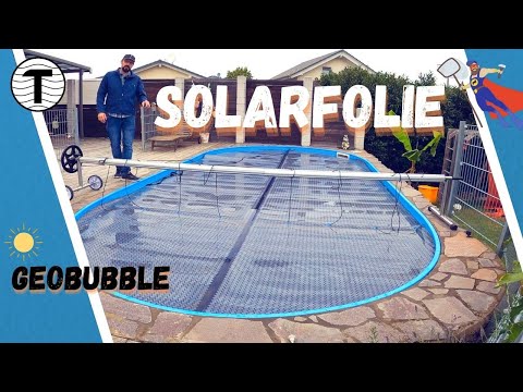 ? Pool ? Solarabdeckung ☀️ Solarfolie GeoBubble von Poolsana