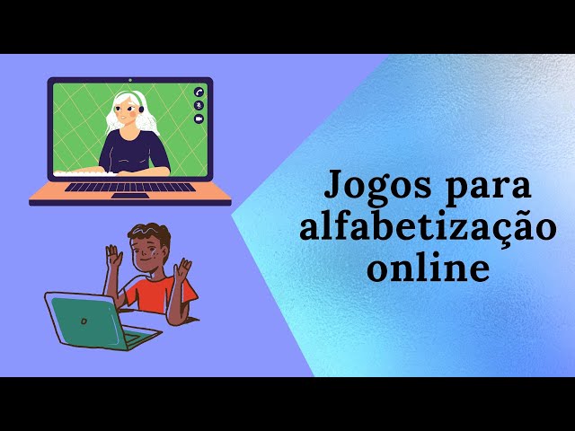 Jogos para alfabetização online 