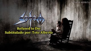 SODOM - Refused To Die [Subtitulos al Español / Lyrics]