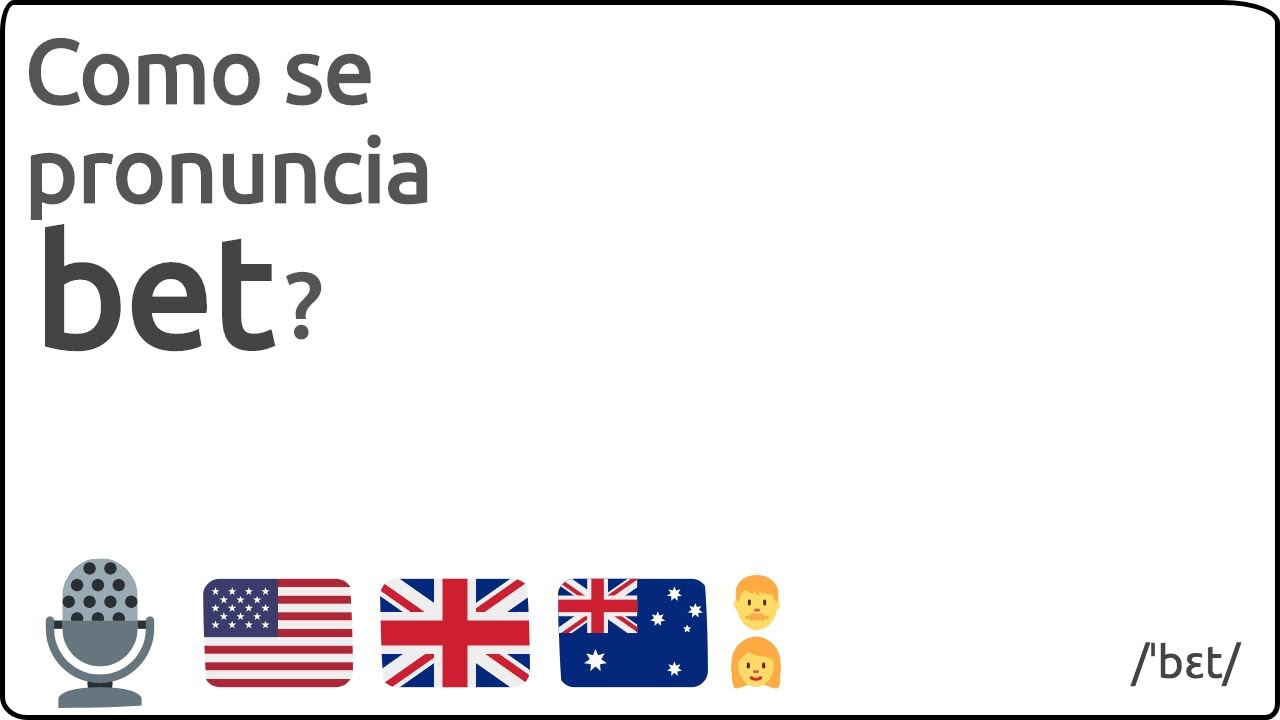 Como se pronuncia bet en ingles 🇺🇸 🇬🇧 🇦🇺 YouTube Como se pronuncia bet en ingles 🇺🇸 🇬🇧 🇦🇺 YouTube