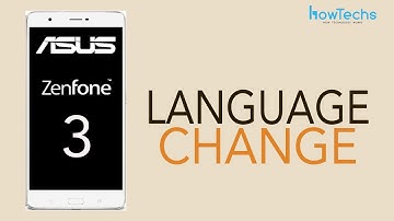Asus Zenfone 3 - How To Change Language