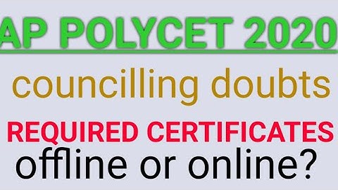 AP POLYCET 2020 COUNSELLING PROCESS CERTIFICATE VERIFICATION REQUIRED CERTIFICATES AND IMPORTNT DATE