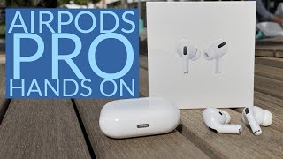 Apple AirPods Pro Hands On