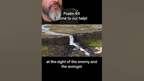 Psalm 44 Come to Our Help | ESV Bible