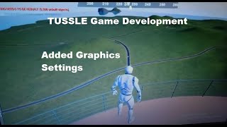 Added Graphics Settings -  TUSSLE Game DeVlog - Unreal Engine