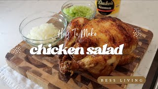 How to make Chicken Salad! Better Get You One of These I Bess Living Recipe