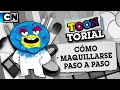 CÓMO MAQUILLARSE PASO A PASO | TOONTORIAL | CARTOON NETWORK